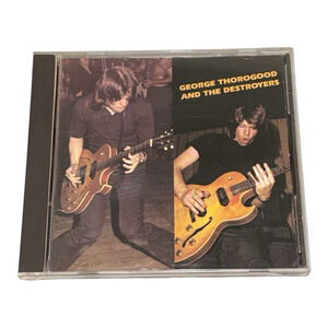 George Thorogood & the Destroyers by George Thorogood (Vocals/Guitar)/George...